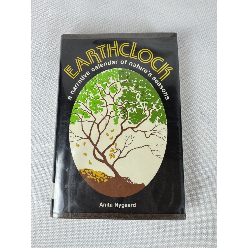 Earthclock : A Narrative Calendar of Nature's Seasons by Anita Nygaard...